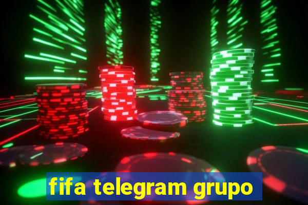 fifa telegram grupo